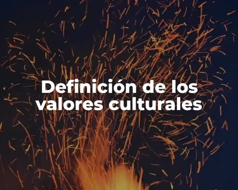 Definición de los valores culturales