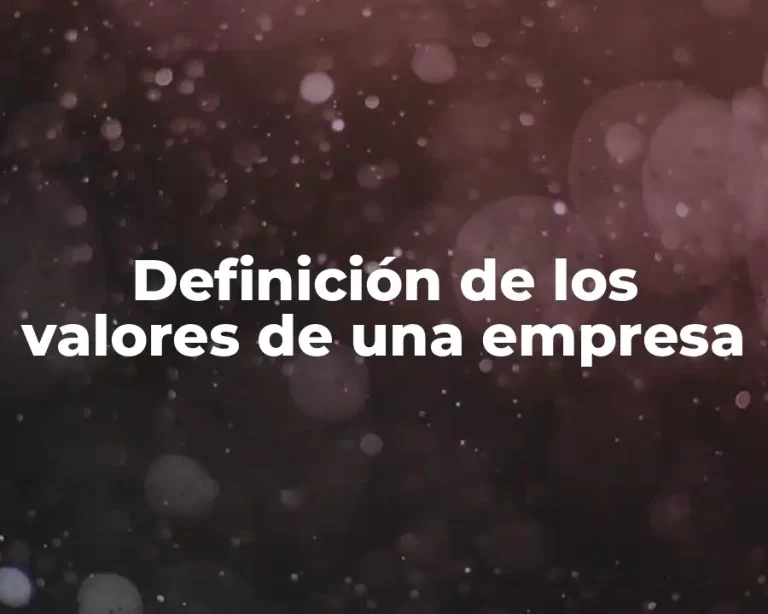 Definición de los valores de una empresa
