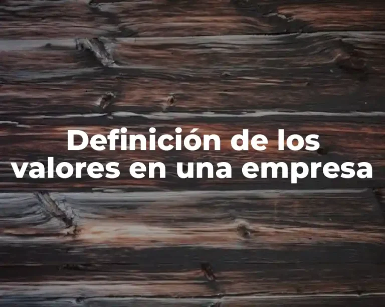 Definición de los valores en una empresa