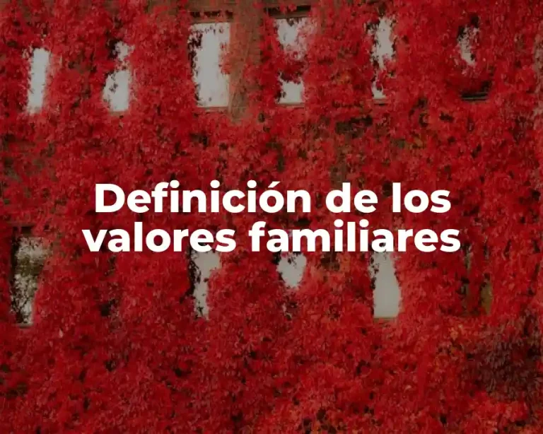 Definición de los valores familiares