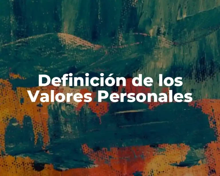Definición de los Valores Personales