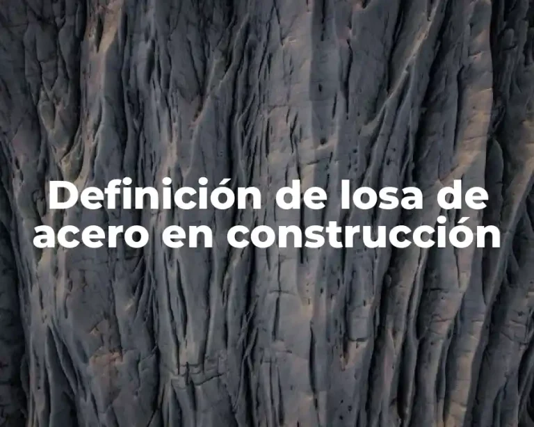 Definición de losa de acero en construcción