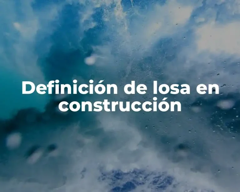 Definición de losa en construcción