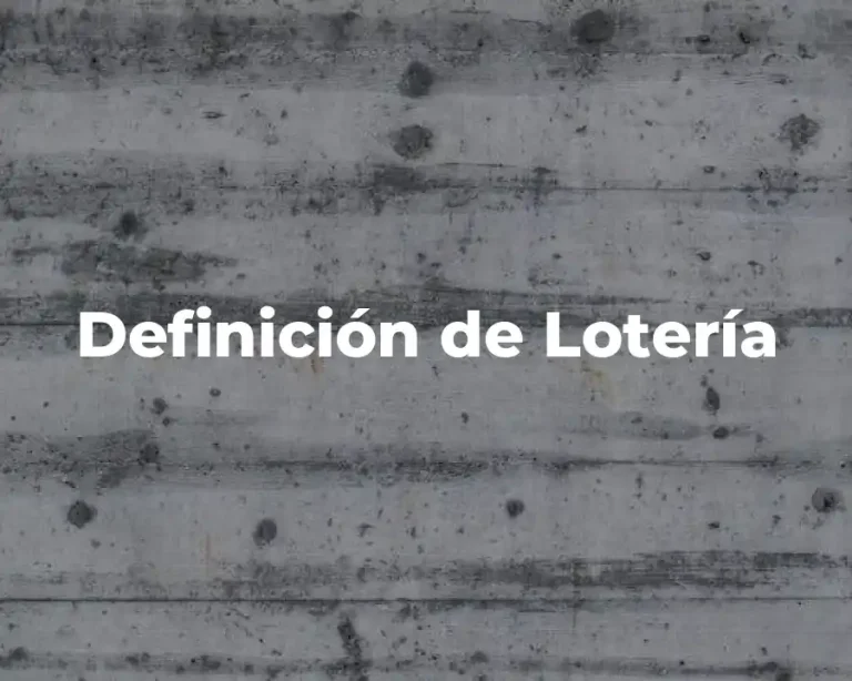 Definición de Lotería
