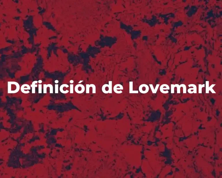 Definición de Lovemark