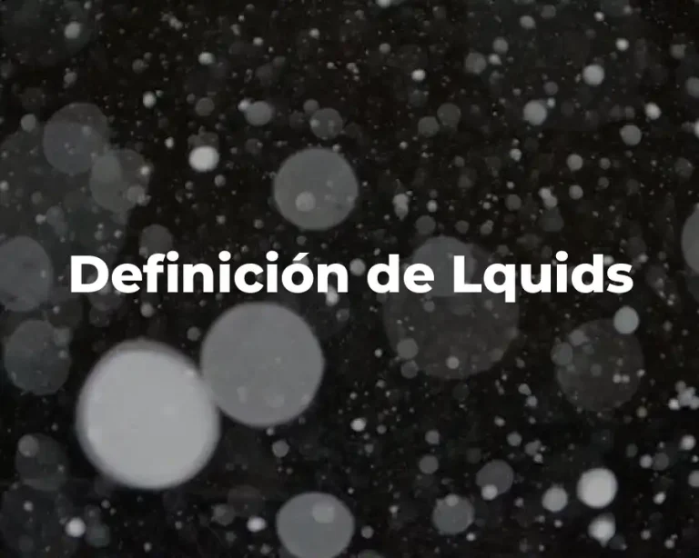Definición de Lquids
