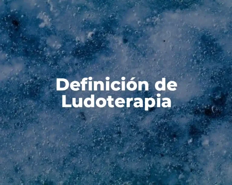 Definición de Ludoterapia
