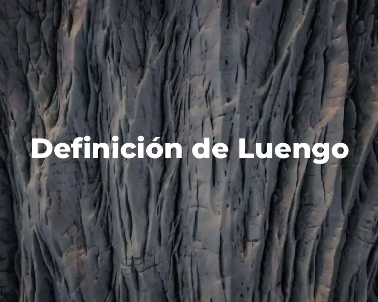 Definición de Luengo