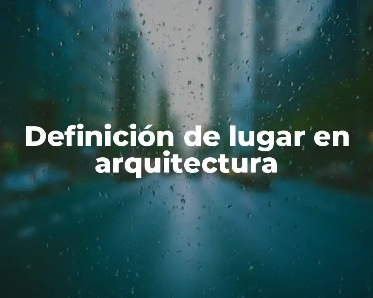 Definición de lugar en arquitectura