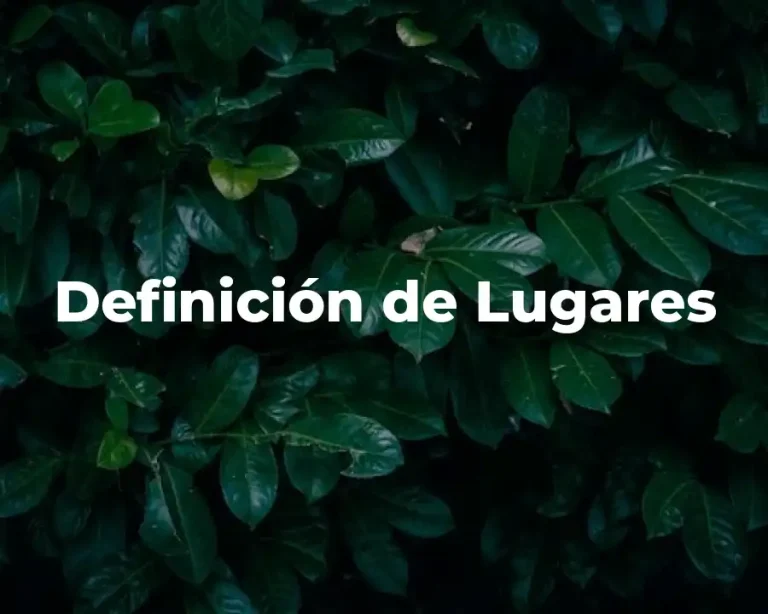 Definición de Lugares