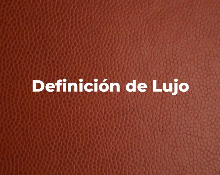 Definición de Lujo