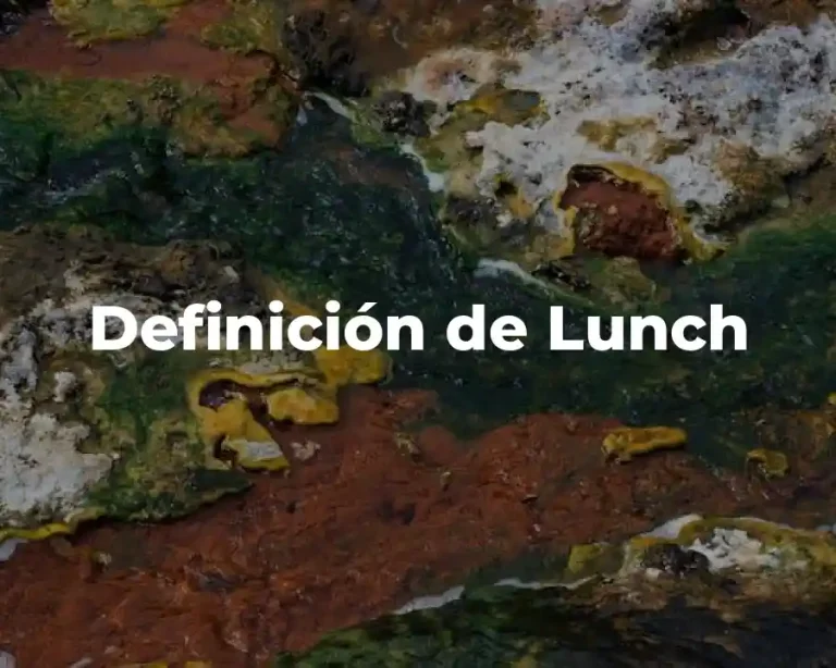 Definición de Lunch