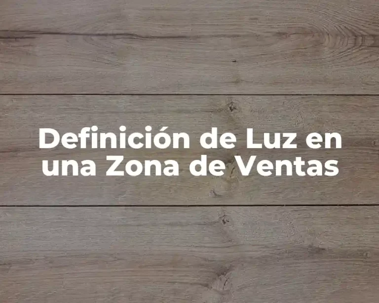 Definición de Luz en una Zona de Ventas
