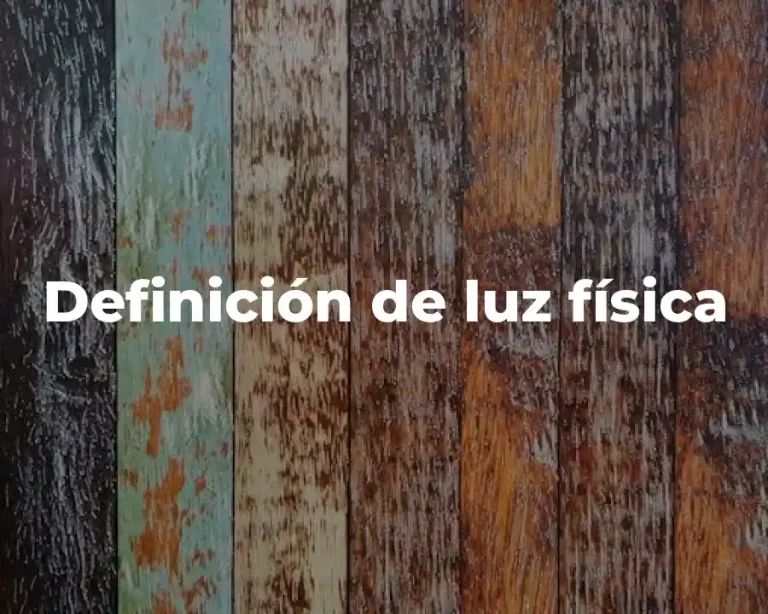 Definición de luz física