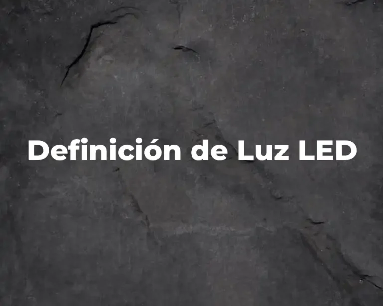 Definición de Luz LED
