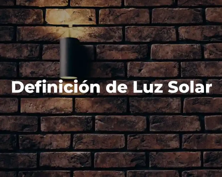 Definición de Luz Solar