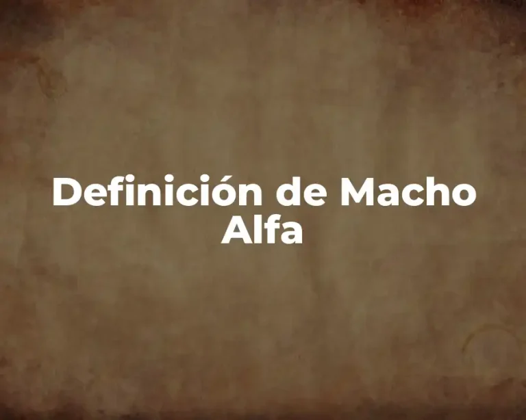Definición de Macho Alfa