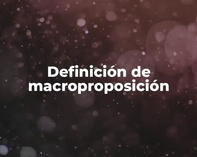Definición de macroproposición