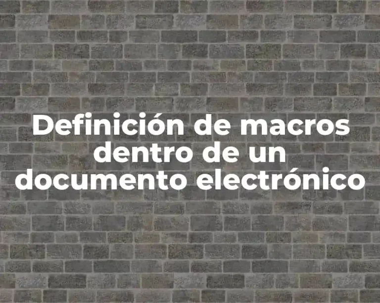 Definición de macros dentro de un documento electrónico
