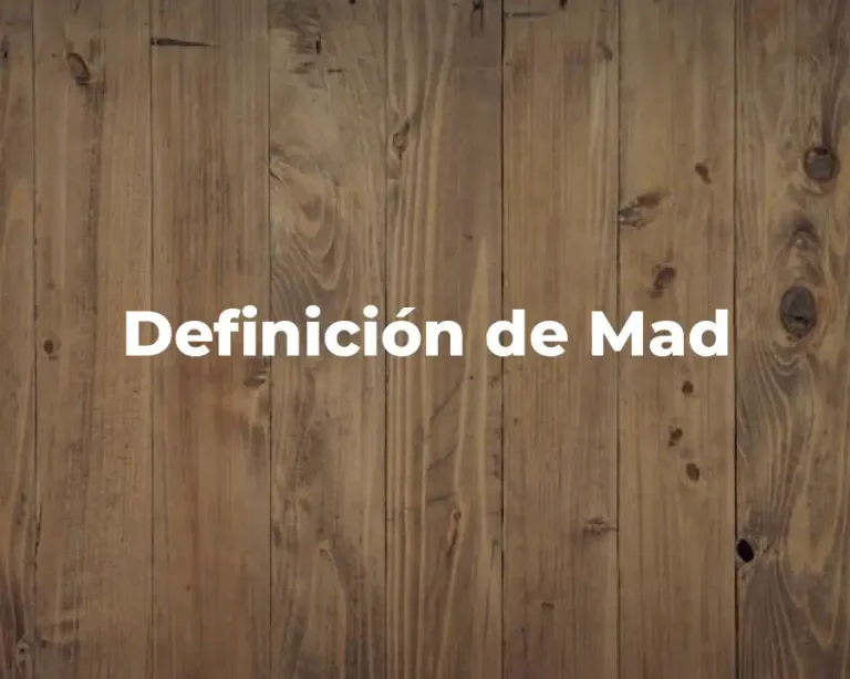 Definición de Mad