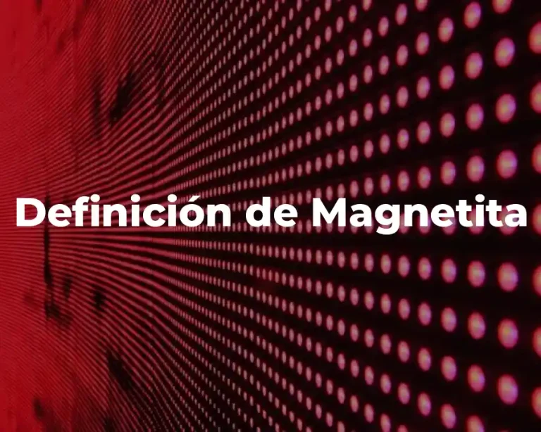 Definición de Magnetita