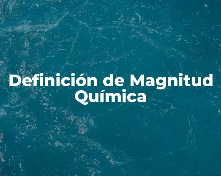 Definición de Magnitud Química