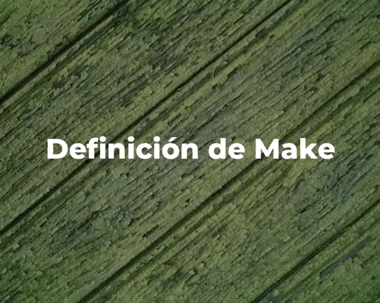 Definición de Make