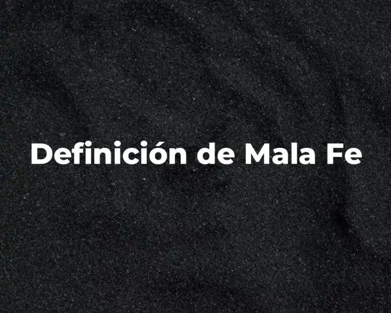 Definición de Mala Fe