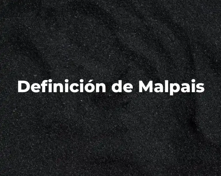 Definición de Malpais