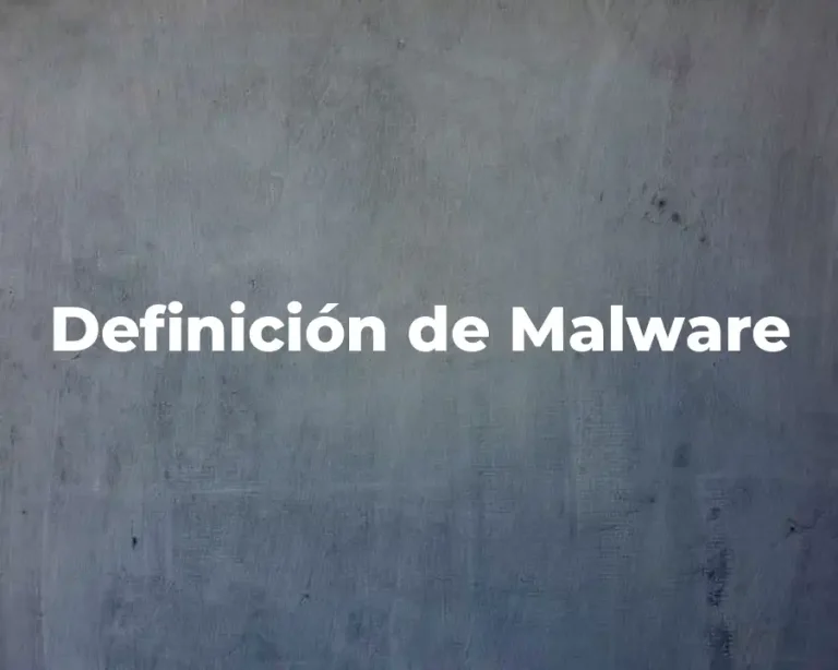 Definición de Malware