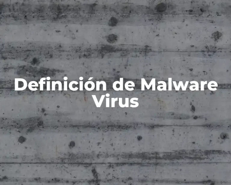 Definición de Malware Virus