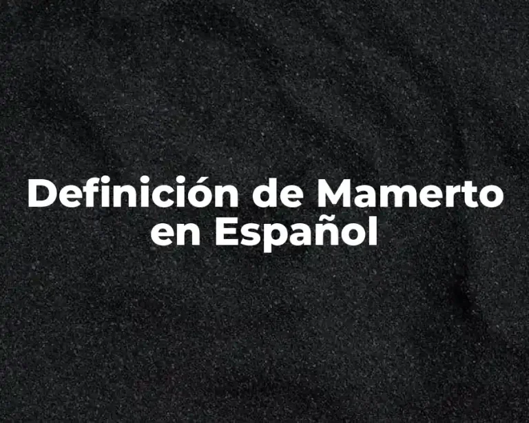 Definición de Mamerto en Español