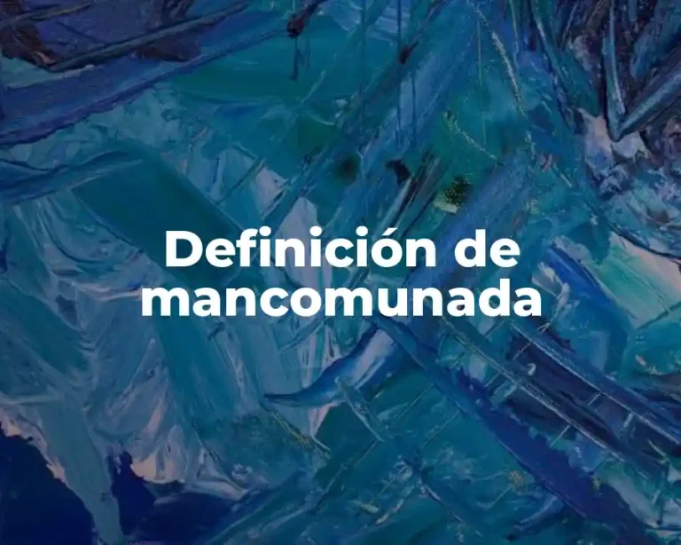 Definición de mancomunada
