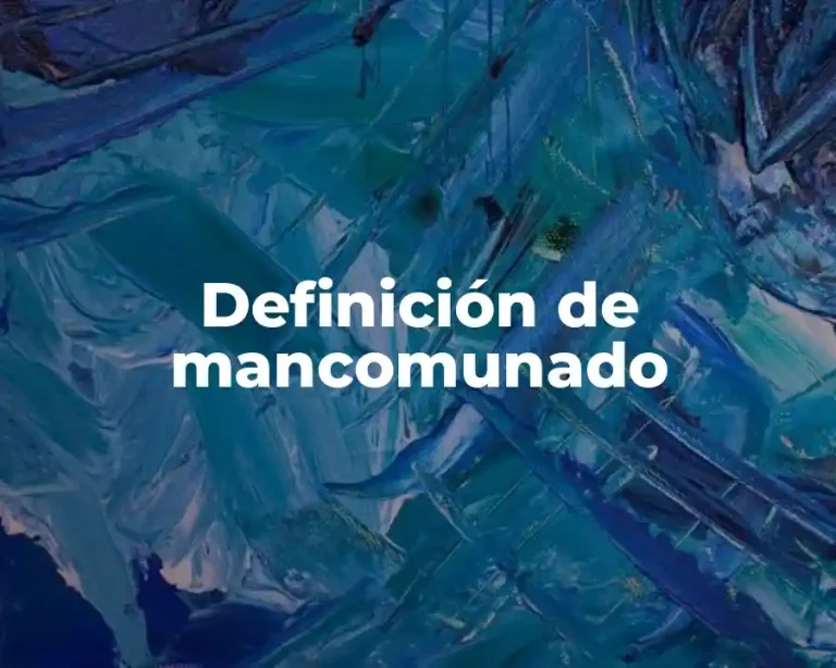 Definición de mancomunado