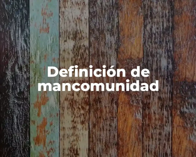 Definición de mancomunidad