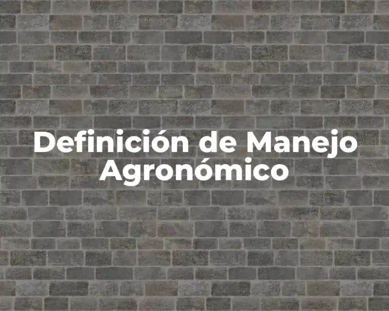 Definición de Manejo Agronómico