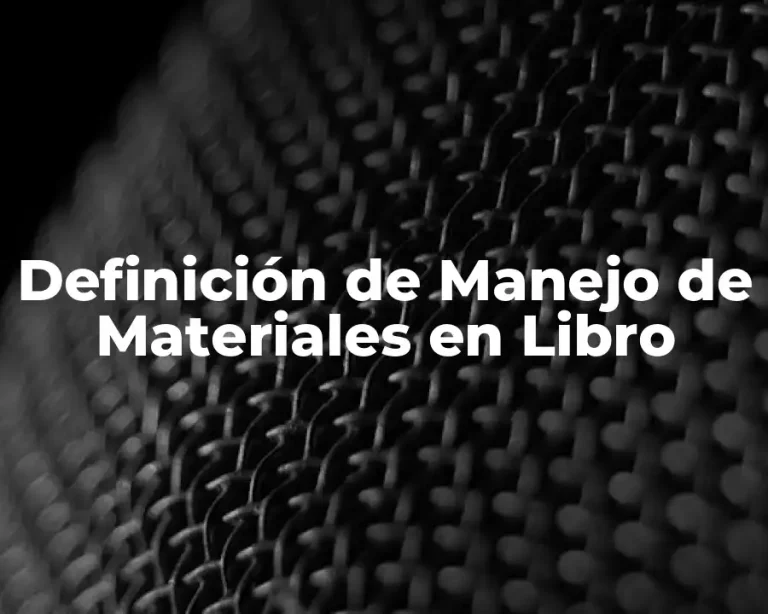 Definición de Manejo de Materiales en Libro