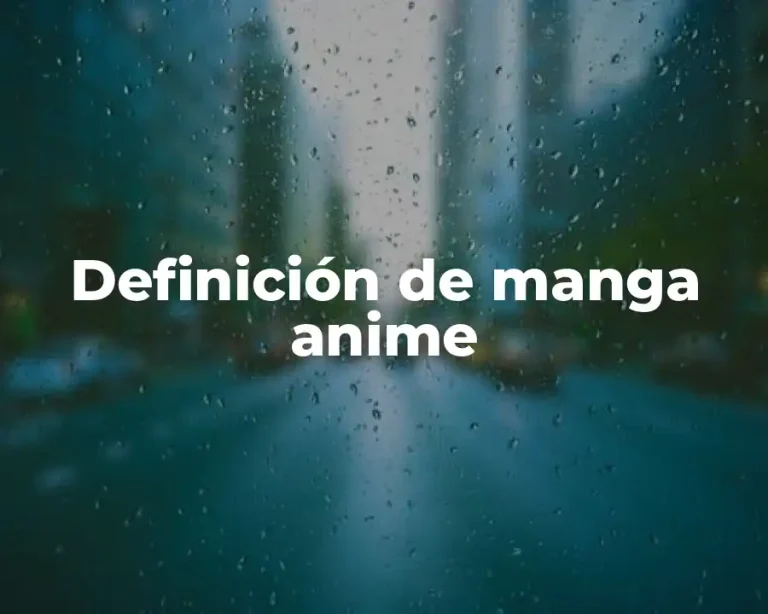 Definición de manga anime