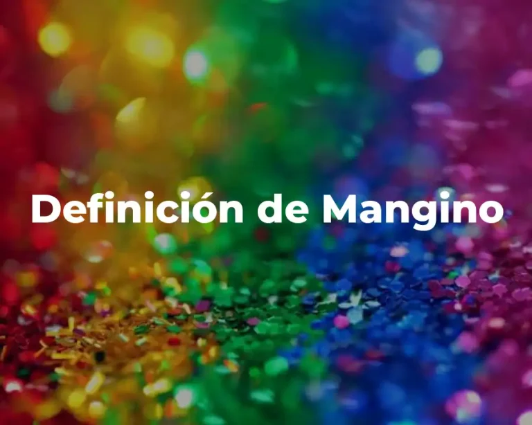 Definición de Mangino