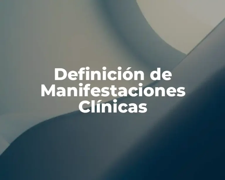 Definición de Manifestaciones Clínicas