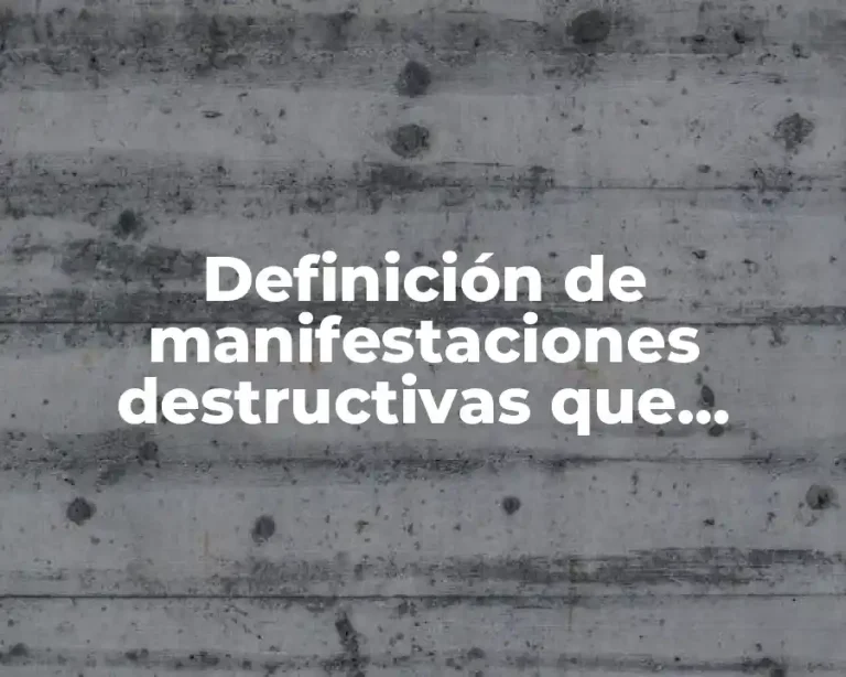 Definición de manifestaciones destructivas que asumen los adolescentes