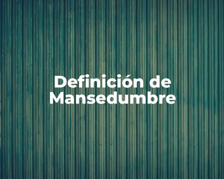 Definición de Mansedumbre