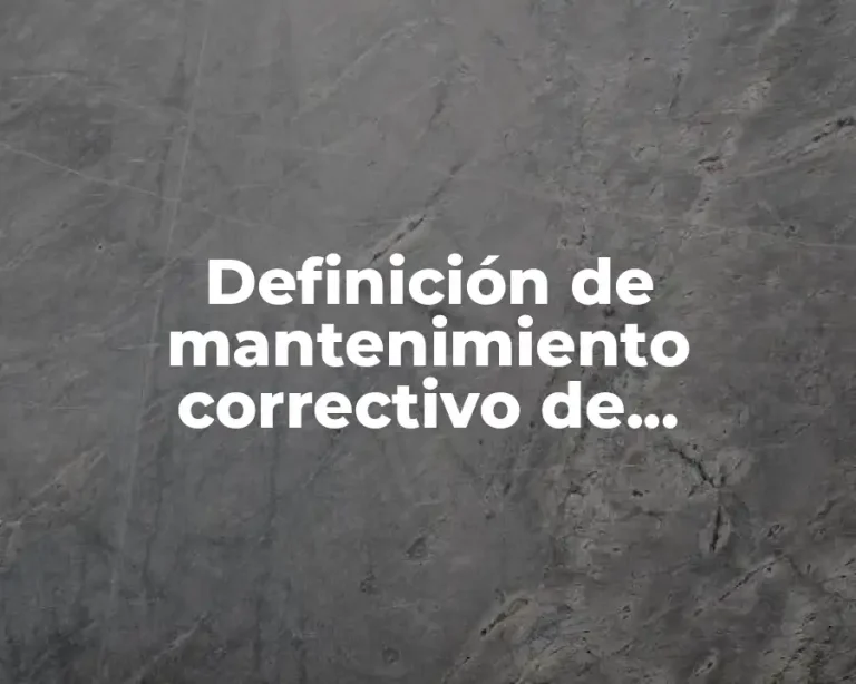 Definición de mantenimiento correctivo de computadoras