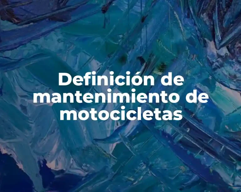 Definición de mantenimiento de motocicletas