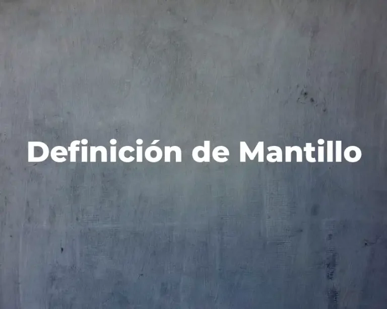 Definición de Mantillo