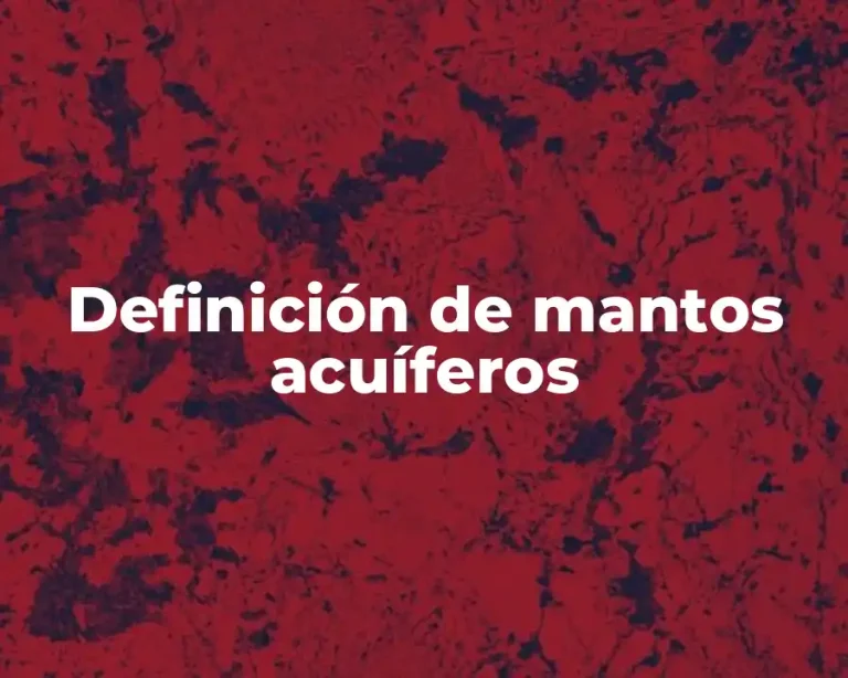 Definición de mantos acuíferos