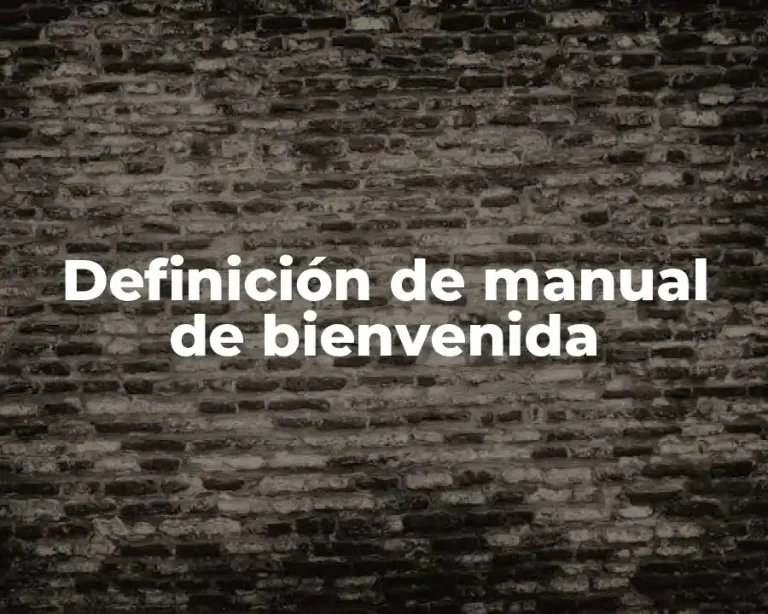 Definición de manual de bienvenida