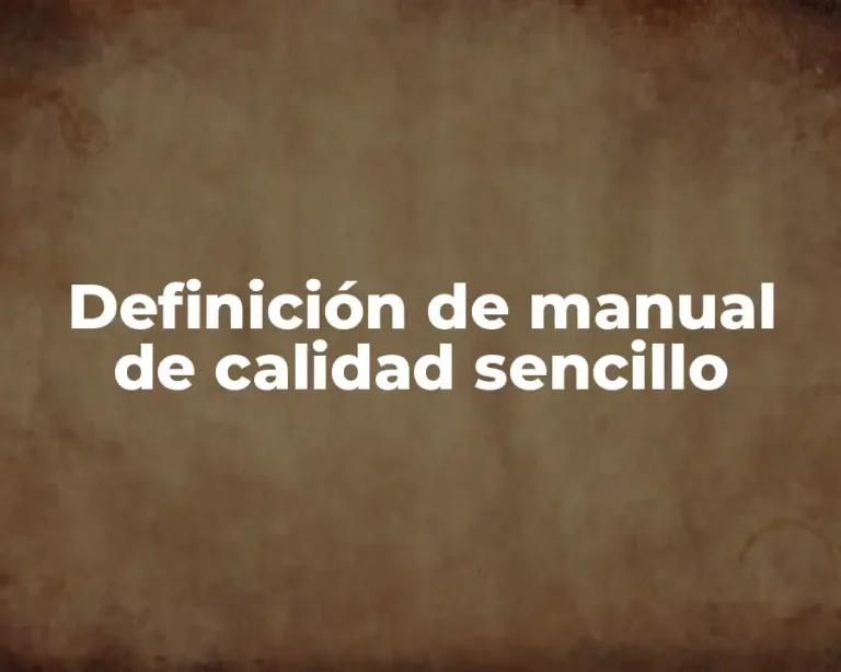 Definición de manual de calidad sencillo