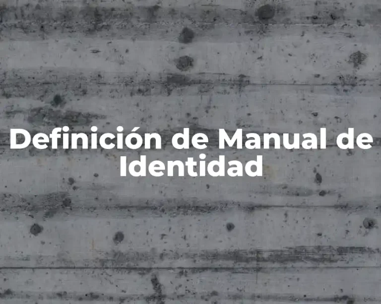 Definición de Manual de Identidad