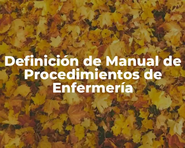 Definición de Manual de Procedimientos de Enfermería